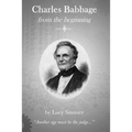 Charles Babbage from the Beginning