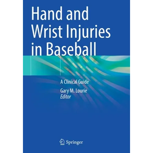 Hand and Wrist Injuries in Baseball: A Clinical Guide