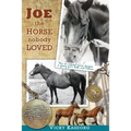 Joe -- the Horse Nobody Loved