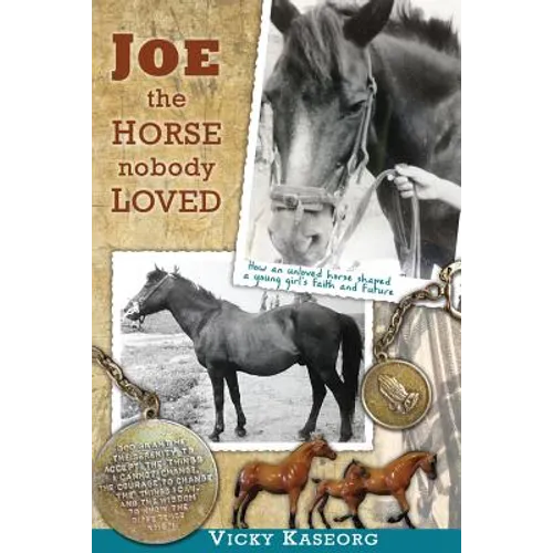Joe -- the Horse Nobody Loved