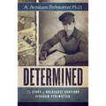 Determined: The Story of Holocaust Survivor Avraham Perlmutter
