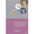 Mastering Fashion Buying and Merchandising Management