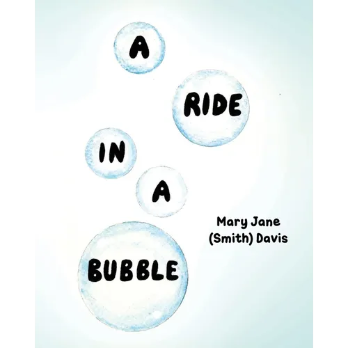 A Ride in a Bubble