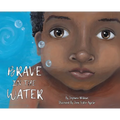 Brave in the Water