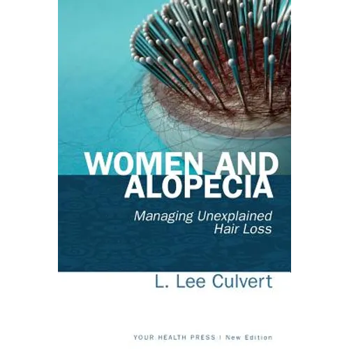 Women and Alopecia: Managing Unexplained Hair Loss